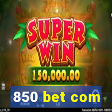 850 bet com